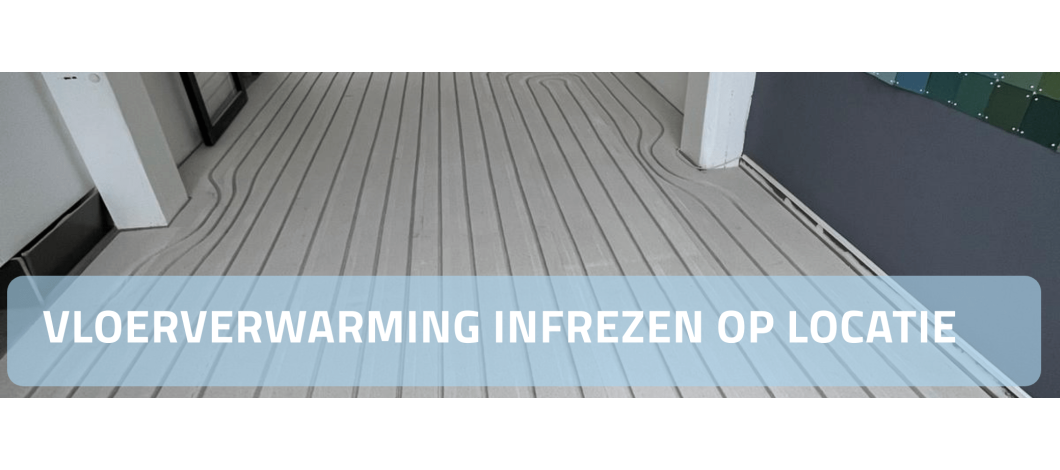 Vloerverwarming infrezen op locatie - filmpje!